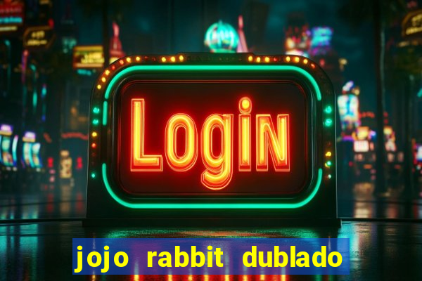 jojo rabbit dublado google drive